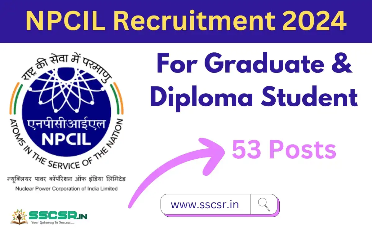 NPCIL Recruitment 2024, Apply Now For 53 Stipendiary Trainee and